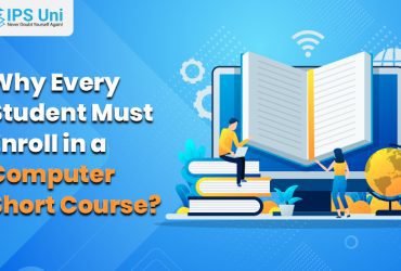 Why Every Student Must Enroll in a Computer Short Course?