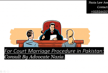 Proper Way to Describe the Procedure of Court Marriage in Pakistan